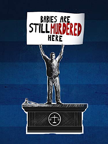 Babies are Still Murdered Here